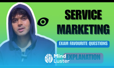 Service Marketing Exam Favourite Questions EXPLANATION — MUST WATCH