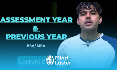 Assessment Year And Previous Year Corporate Taxes Direct and Indirect Tax BBA MBA
