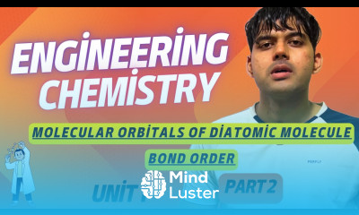 Molecular Orbital Of Diatomic Molecule Bond Order Engineering Chemistry B Tech 1st Semester