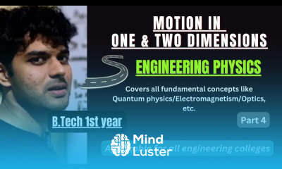 Motion In One And Two Dimensions Engineering Physics BTech 1st Year