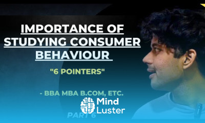 The Importance of studying Consumer Behaviour For All Universities BBA MBA