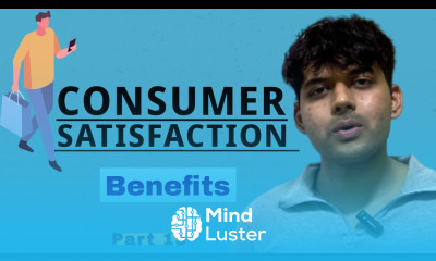 Benefits of Consumer Satisfaction For All Universities BBA MBA