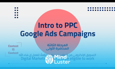 3 01 Intro to PPC Google Ads Campaigns Digital Marketing from 0 To be eligible to work
