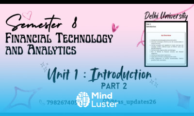 Unit 1 Introduction l Part 2 l Financial Technology and Analytics l Semester 8 l Delhi University l
