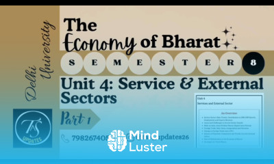 Unit 4 Services external Sectors l Part 1 l The Economy of Bharat l Semester 8 l Delhi University