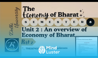 Unit 2 An Overview of Economy l Part 2 l Economy of Bharat l Semester 8 l Delhi University l
