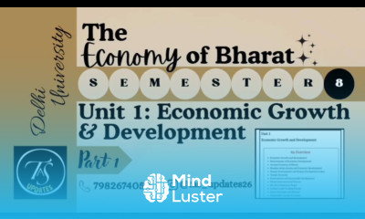 Unit 1 Economic Growth Development l Part 1 l The Economy of Bharat l Semester 8 l DU l