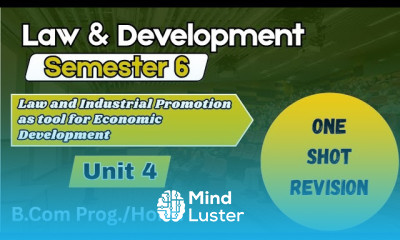 Unit 4 Law and Industrial Promotion l Law and Development l One Shot Revision l Semester 6 B Com l