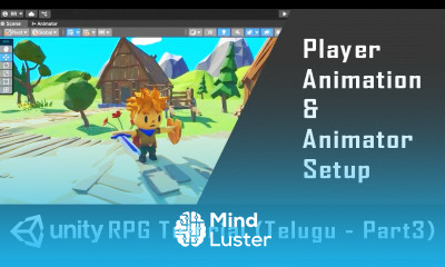 Make an RPG Game in Unity Player Animation Tutorial in Telugu Part 3