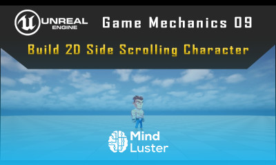 How to Build 2D Side Scrolling Game Character in Unreal Engine Step by Step Tutorial 09