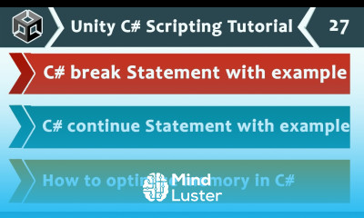 break continue Statements Memory Optimization Unity C Scripting Tutorial 27 