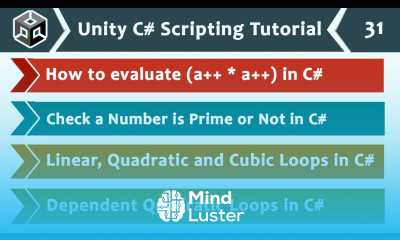 Evaluating Expressions and Types of Loops in C Unity C Scripting Tutorial 31 