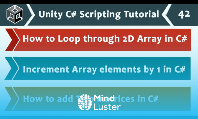 Looping Through 2D Arrays Adding Matrices Unity C Scripting tutorial 42 
