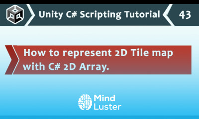Representing 2D Tile Maps with C 2D Arrays Unity C Scripting Tutorial 43 