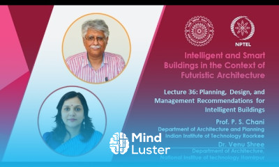 Lecture 36 Planning Design and Management Recommendations for Intelligent Buildings