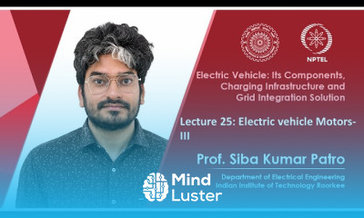 Lecture 25 Electric vehicle Motors III