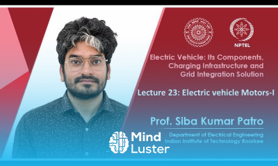 Lecture 23 Electric vehicle Motors I