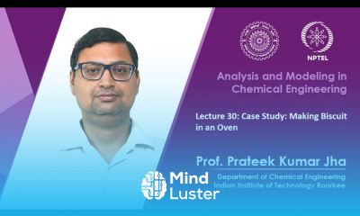 Lecture 30 Case Study Making Biscuit in an Oven