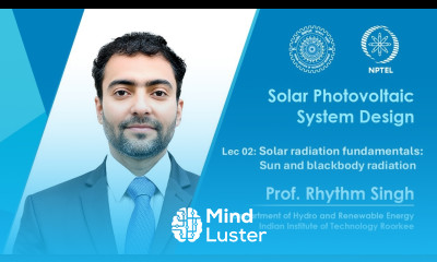 Lec 02 Solar radiation fundamentals Sun and blackbody radiation