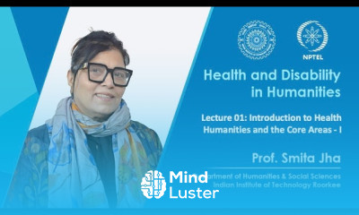 Lecture 01 Introduction to Health Humanities and the Core Areas I