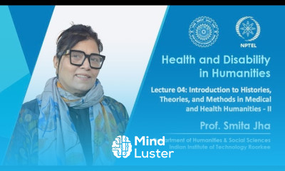 Lecture 04 Introduction to Histories Theories and Methods in Medical and Health Humanities II
