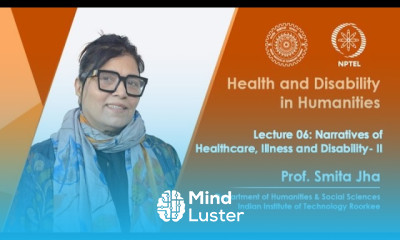 Lecture 06 Narratives of Healthcare Illness and Disability II