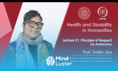 Lecture 21 Principle of Respect for Autonomy