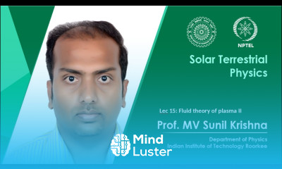 Lecture 15 Fluid Theory of Plasma II Prof M V Sunil Krishna IIT Roorkee