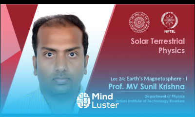 Lecture 24 Earth s Magnetosphere I Prof M V Sunil Krishna IIT Roorkee