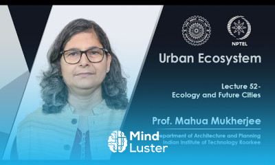 Lecture 52 Ecology and Future Cities