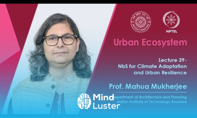 Lecture 39 NbS for Climate Adaptation and Urban Resilience