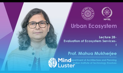 Lecture 28 Evaluation of Ecosystem Services I