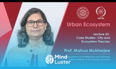 Lecture 23 Case Studies City and Ecosystem Theories