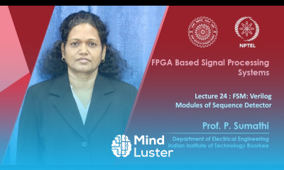Lecture 24 FSM Verilog Modules of Sequence Detector