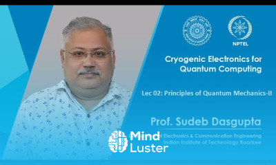 Lec 02 Principles of Quantum Mechanics II