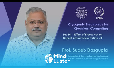 Lec 26 Effect of Freeze out on Dopant Atom Concentration II