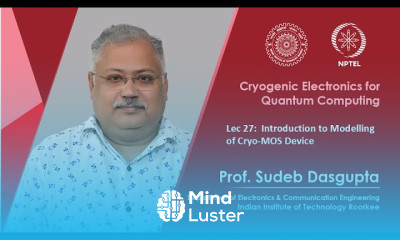 Lec 27 Introduction to Modelling of Cryo MOS Device