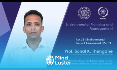 Lecture 19 Environmental Impact Assessment Part 3