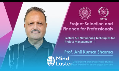 Lecture 58 Networking Techniques for Project Management I