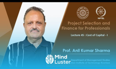 Lecture 45 Cost of Capital I