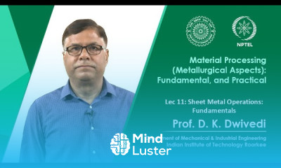 Lec 11 Sheet Metal Operations Fundamentals
