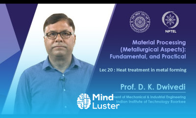 Lec 20 Heat treatment in metal forming