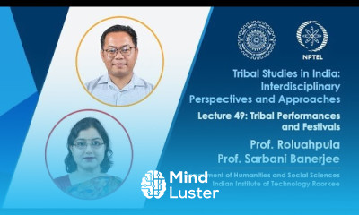 Lecture 49 Tribal Performance and Festivals