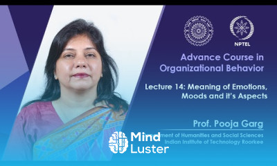 Lecture 14 Meaning of Emotions Moods and its aspects