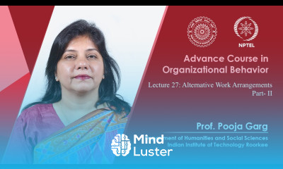 Lecture 27 Alternative Work Arrangements Part II