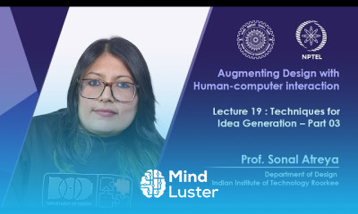 Lecture 19 Techniques for Idea Generation Part 3
