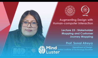 Lecture 23 Stakeholder Mapping and Customer Journey Mapping