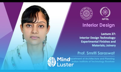 Lecture 27 Interior Design Technology Experimental Finishes and Materials Joinery