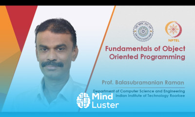 Fundamentals of Object Oriented Programming by Prof Balasubramanian Raman