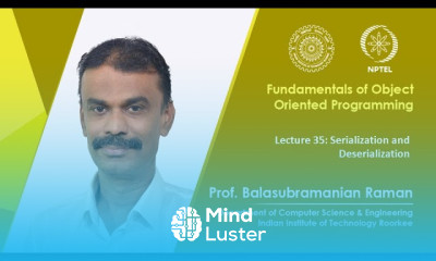 Lecture 35 Serialization and Deserialization